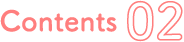 Contents 02
